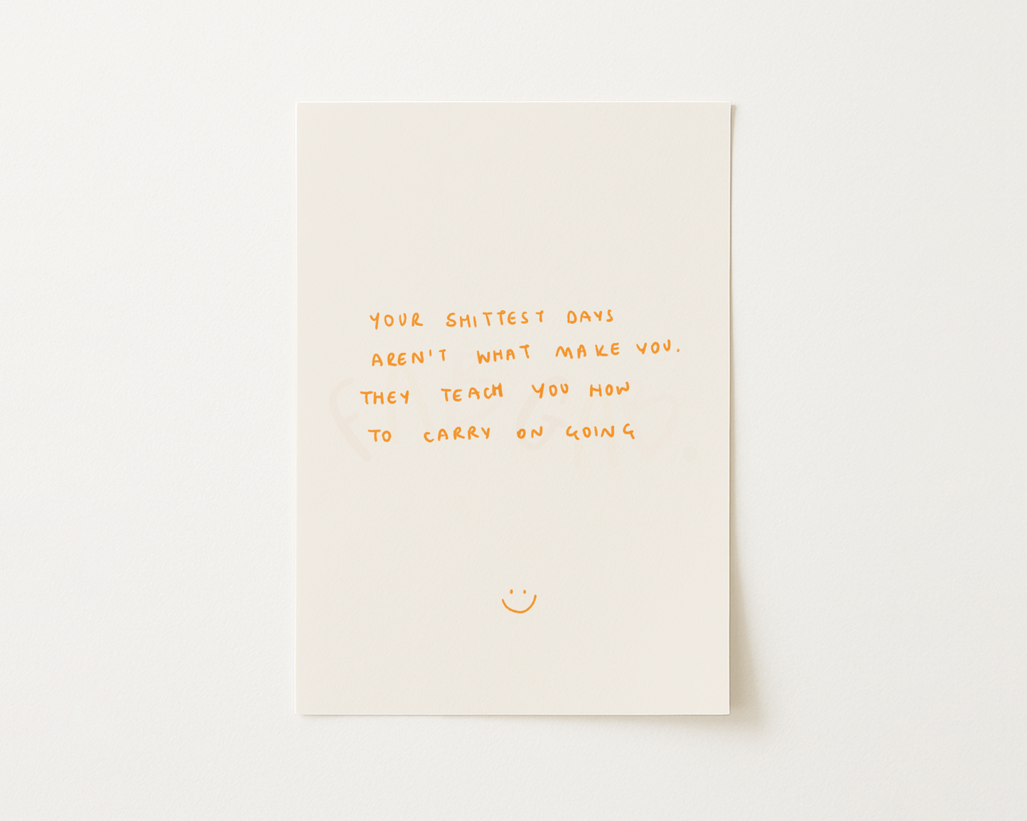 Shit Days Handwritten Quote Print