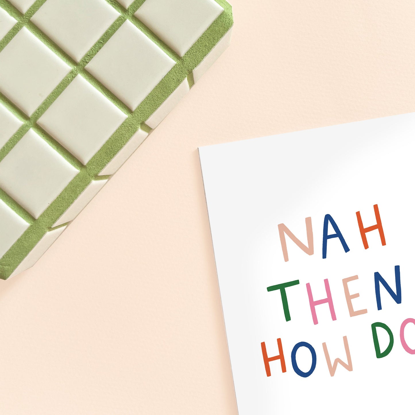 Nah Then, How Do? Card