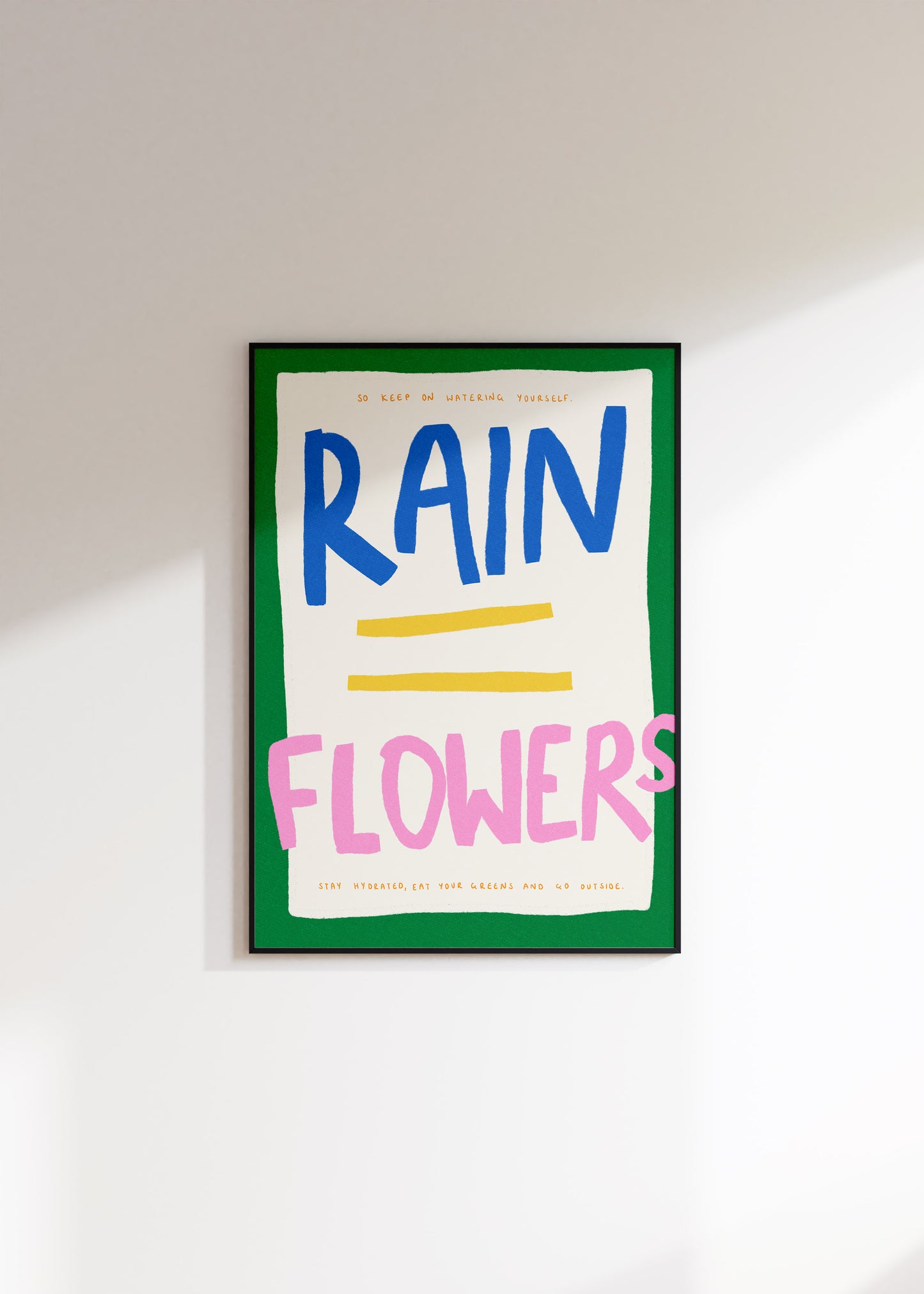 Rain = Flowers Print