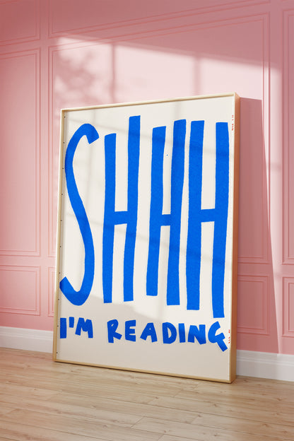 Shhh I'm Reading Print
