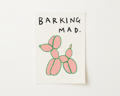 Barking Mad Balloon Dog Print