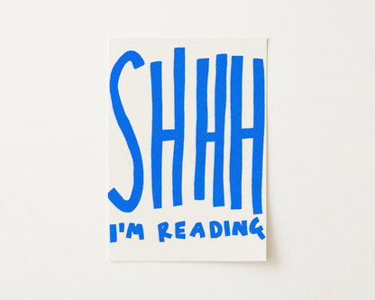 Shhh I'm Reading Print