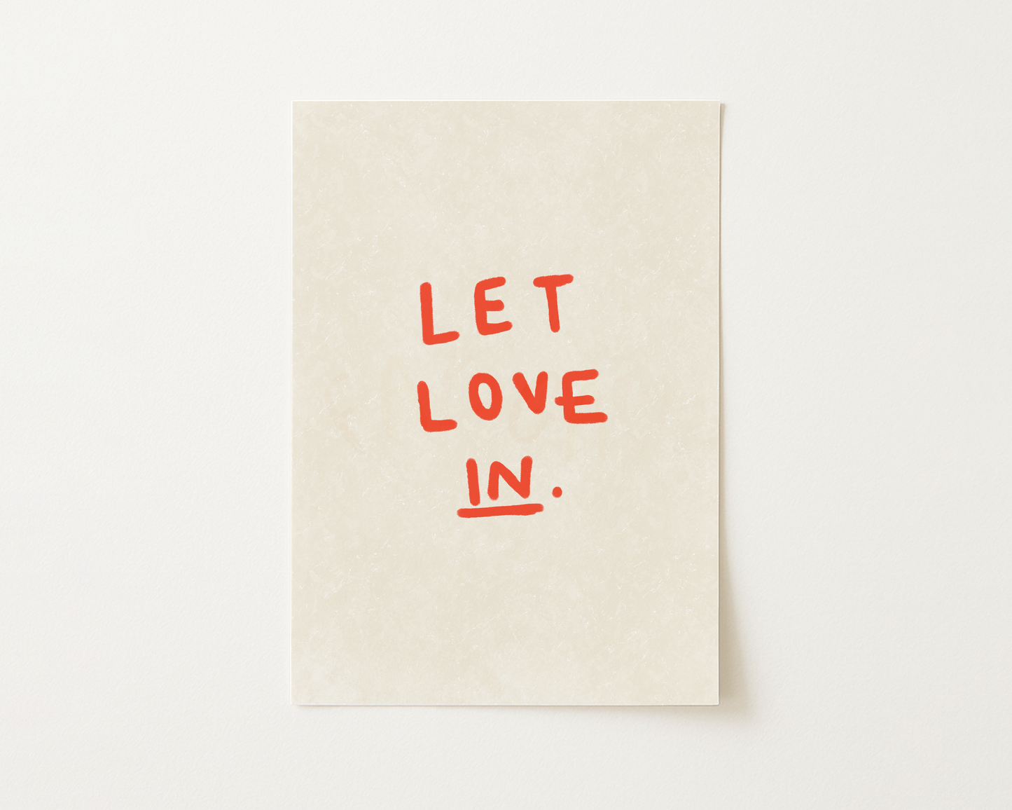 Let Love In Print
