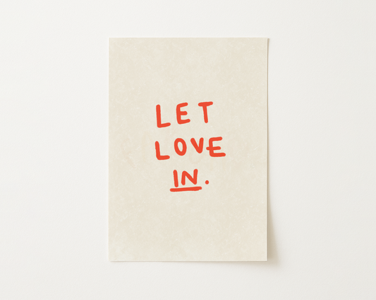 Let Love In Print