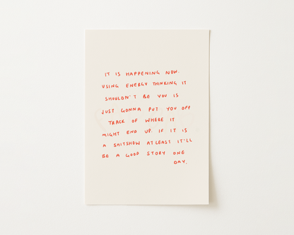 It's Happening Now Handwritten Quote Print