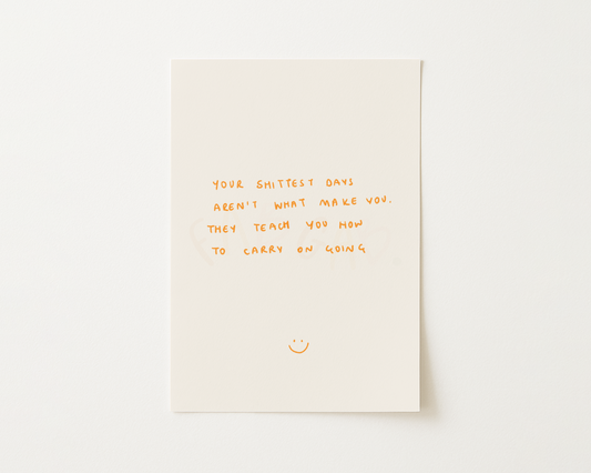 Shit Days Handwritten Quote Print