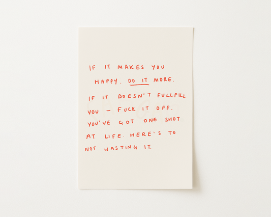 If It Makes You Happy Handwritten Quote Print