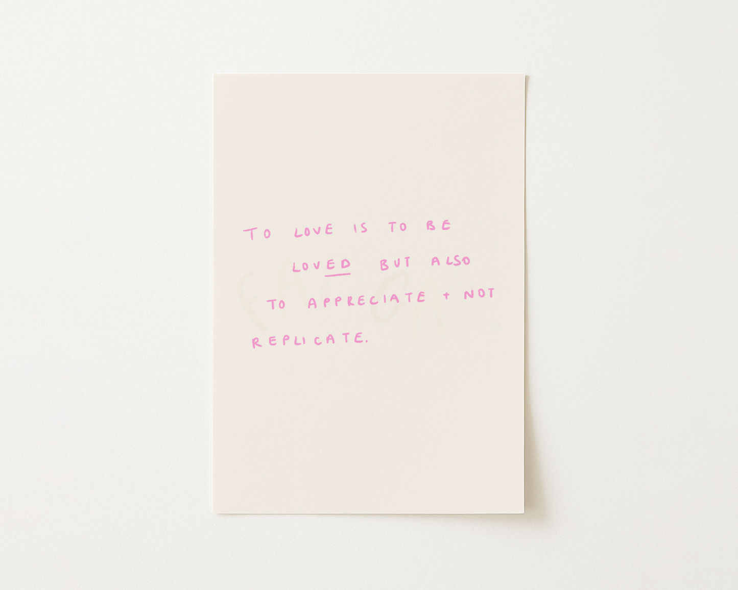To Be Loved Handwritten Quote Print