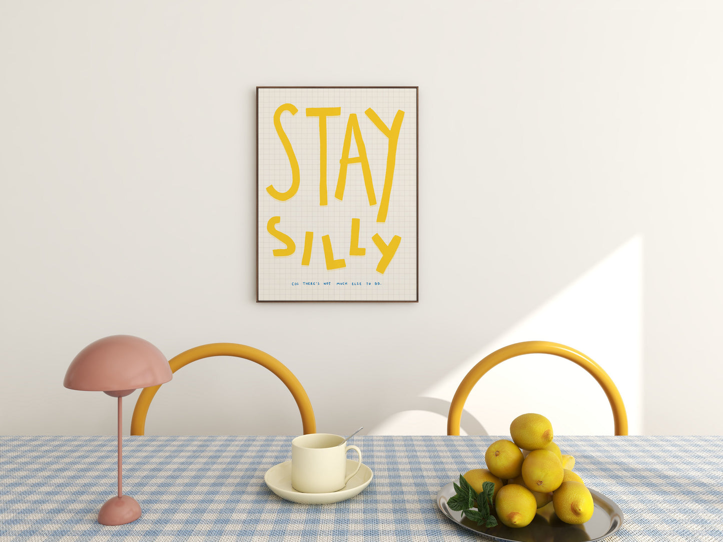 Stay Silly Print