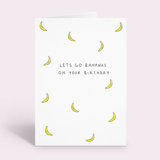 Let's Go Banana's On Your Birthday Card