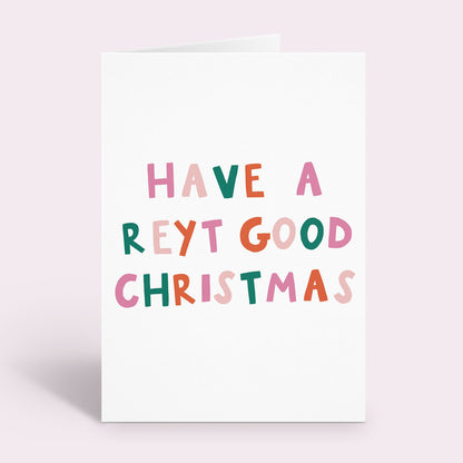 Have A Reyt Good Christmas Card