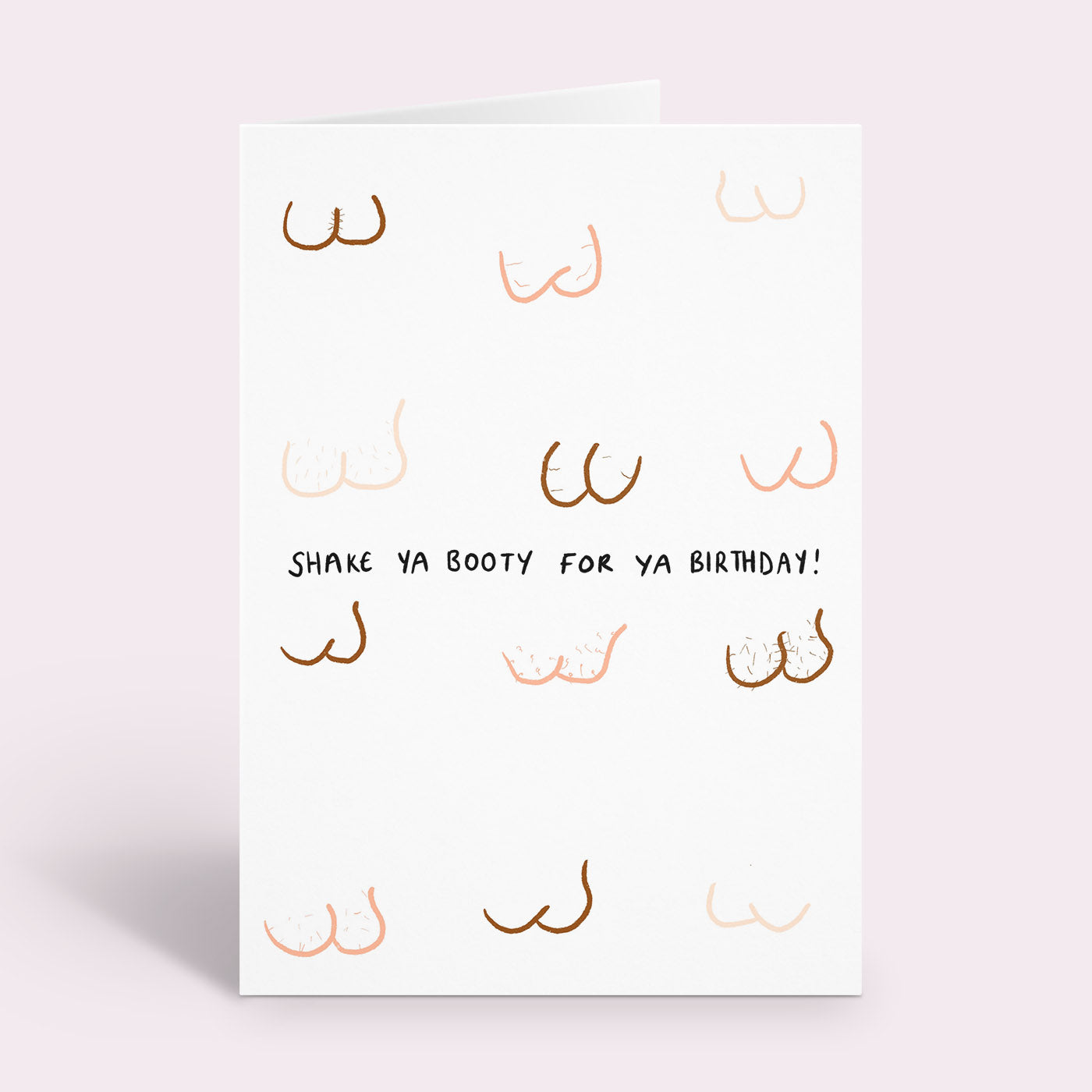 Shake Ya Booty For Ya Birthday Card