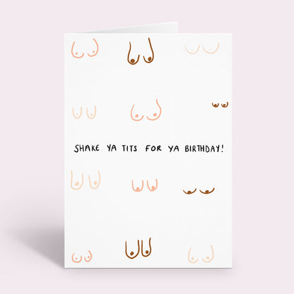 Shake Ya Tits For Your Birthday Card