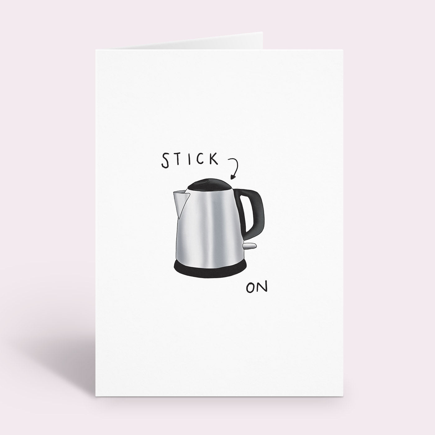 Stick Kettle On Card