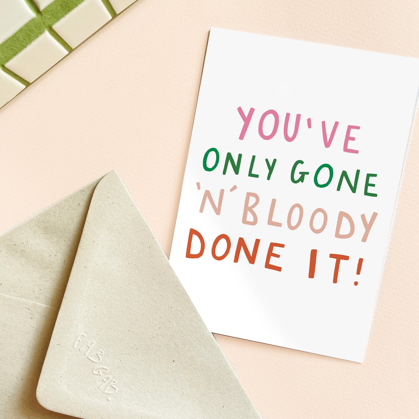 You've Only Gone and Bloody Done It Card