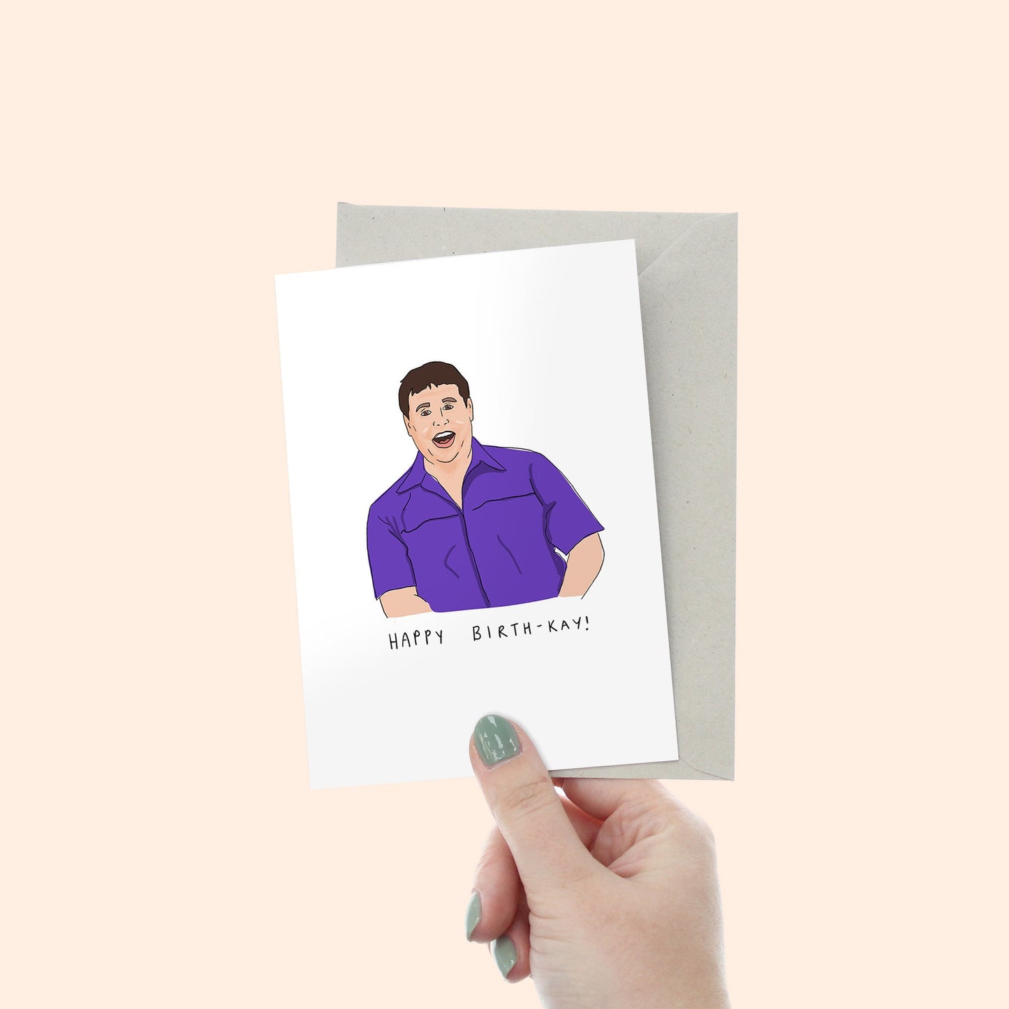 Peter Kay Birthday Card